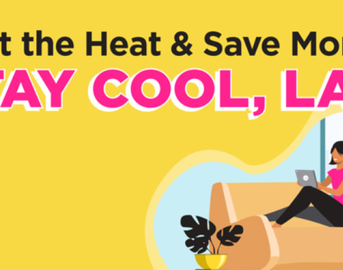 Beat the Heat and Save Money. Stay Cool LA!